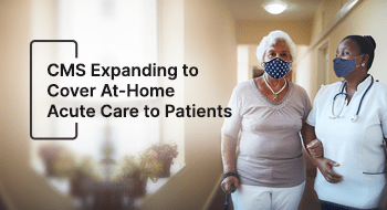 providers serving patients via acute care at-home