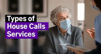  types of house calls services