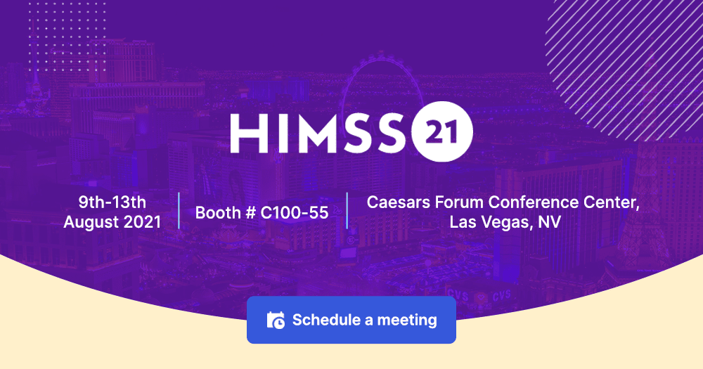 Join Us At HIMSS21 Where We Bridge the LastMile in Healthcare
